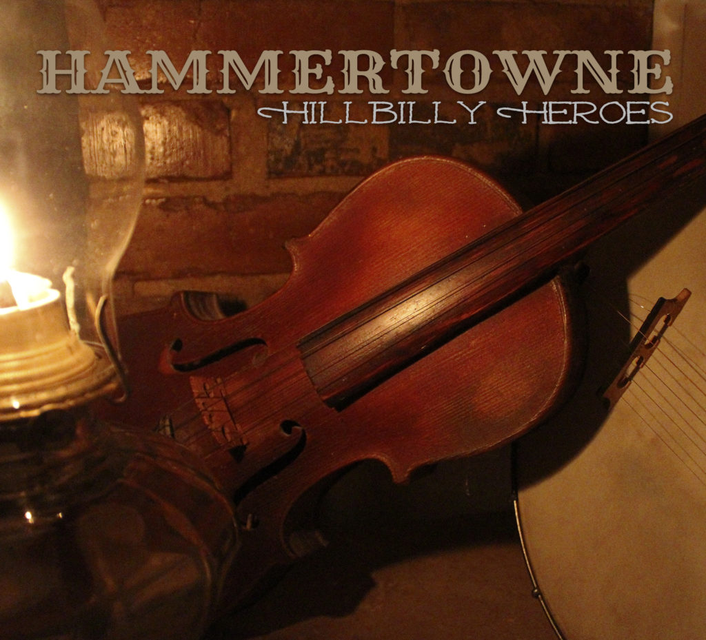 Hammertowne’s “Hillbilly Heroes” Hits Radio Today!