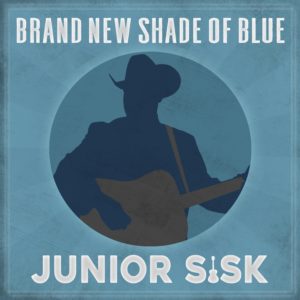 Mountain Fever Records – Junior Sisk Shows His True Colors with Brand New Shade Of Blue