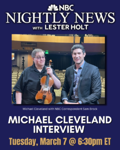 Tune In Alert: Michael Cleveland To Be Featured on NBC Nightly News with Lester Holt