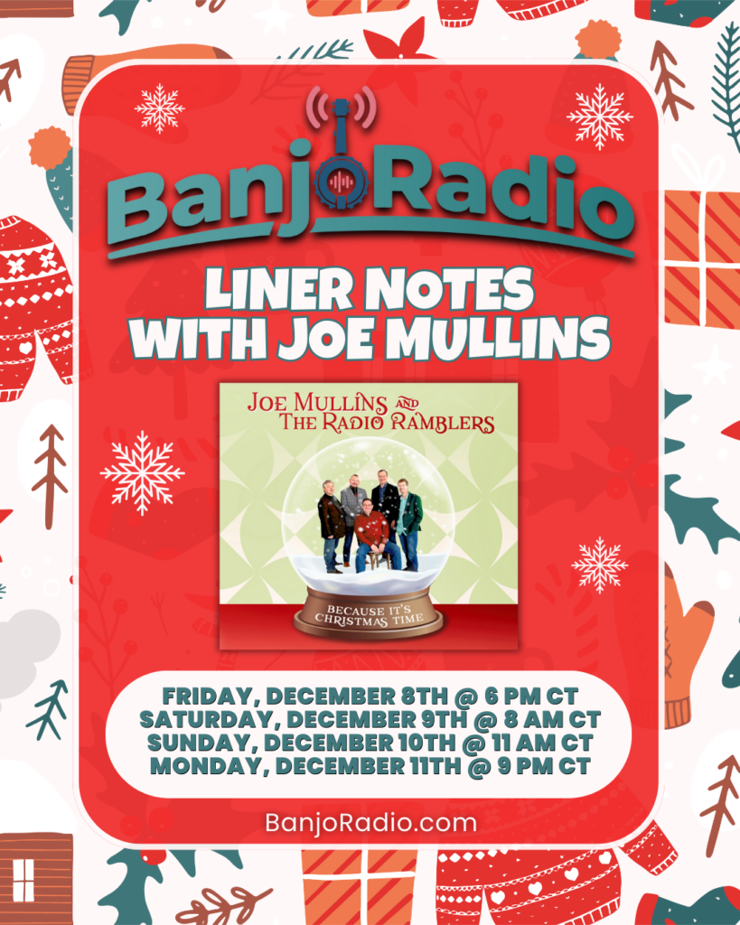 BanjoRadio Features Joe Mullins & The Radio Ramblers on Liner Notes